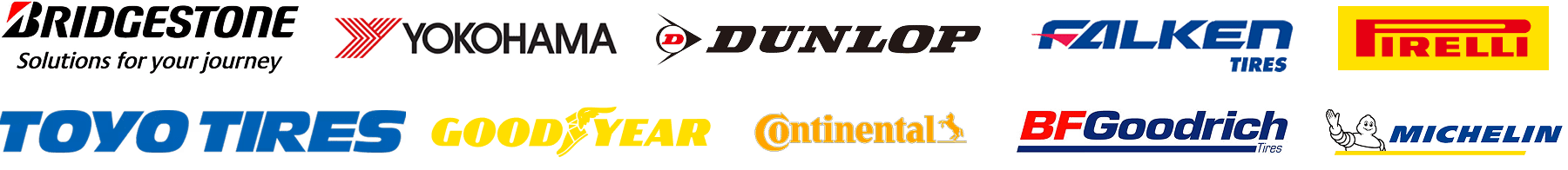 Bridgestone, Yokohama, Dunlop, Falken, Pirelli, Toyo Tires, Goodyear, Continental, BFGoodrich, Michelin